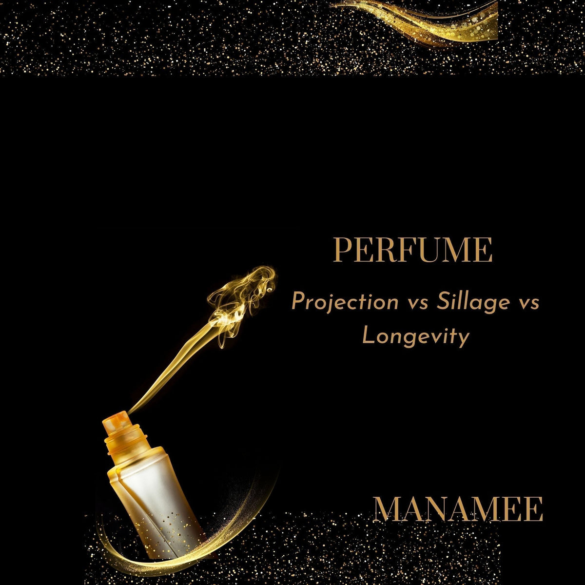 Perfume Projection vs Sillage vs Longevity: What’s the Difference?