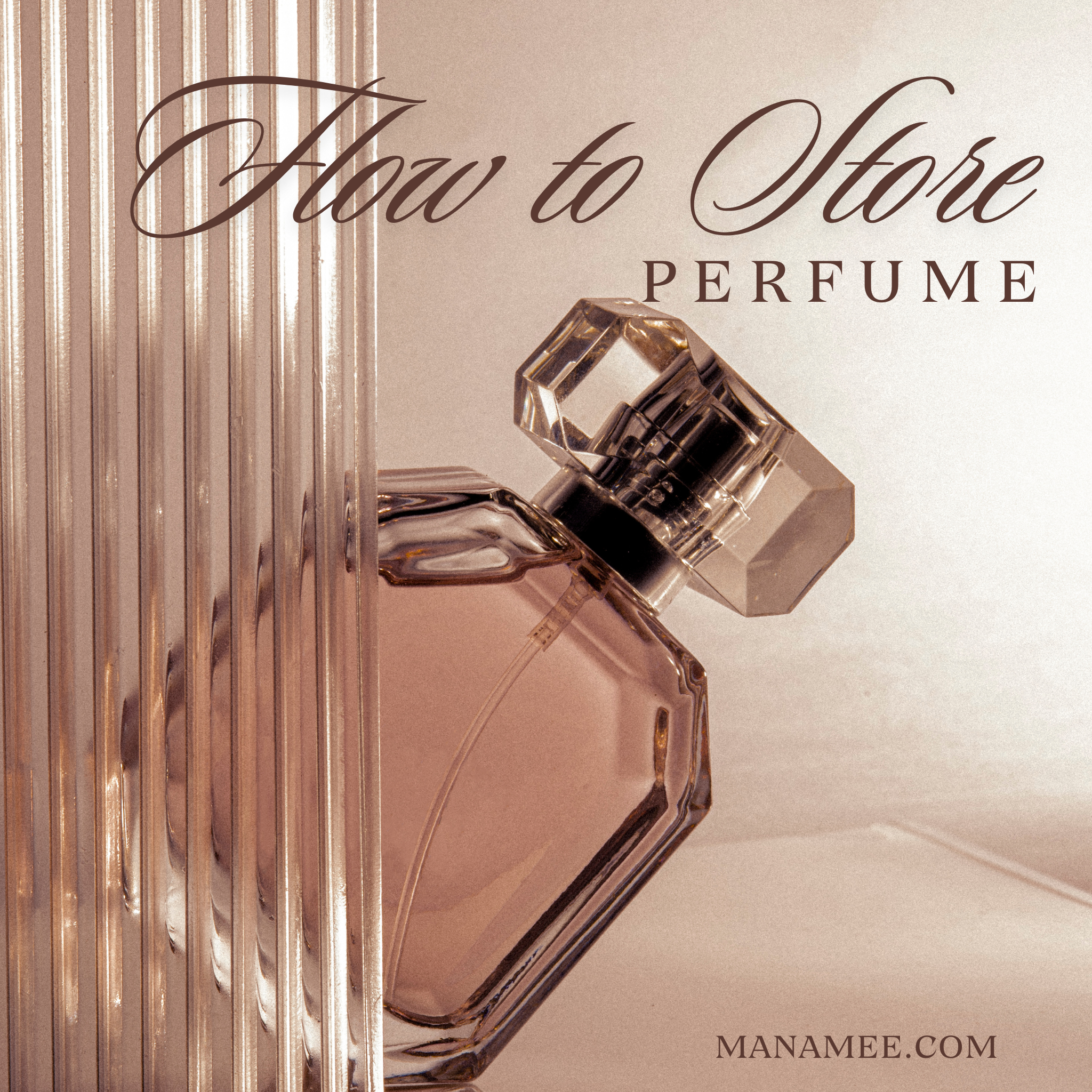 How to Store Perfumes Properly: The Complete Guide to Keep Your Fragrance Fresh Longer